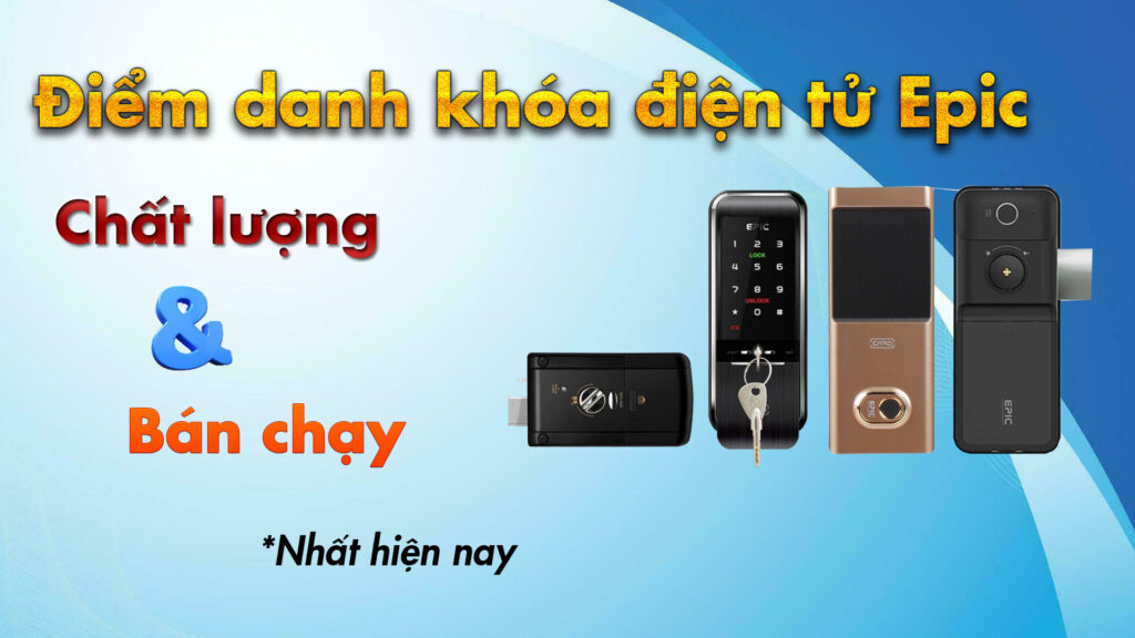 khóa điện tử Epic bán chạy