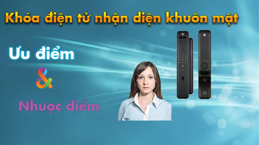 khóa điện tử nhận diện khuôn mặt