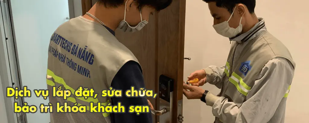 lắp đặt sửa chữa bảo trì khóa khách sạn