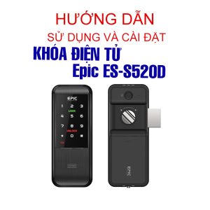 Khóa Điện Tử Epic ES-S520D